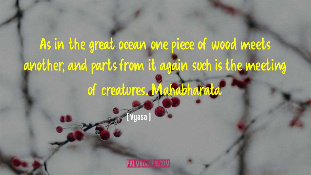 Great Ocean quotes by Vyasa