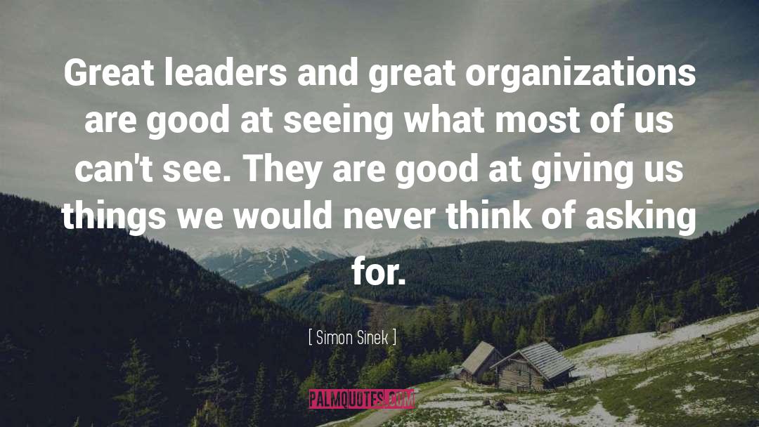 Great Organizations quotes by Simon Sinek