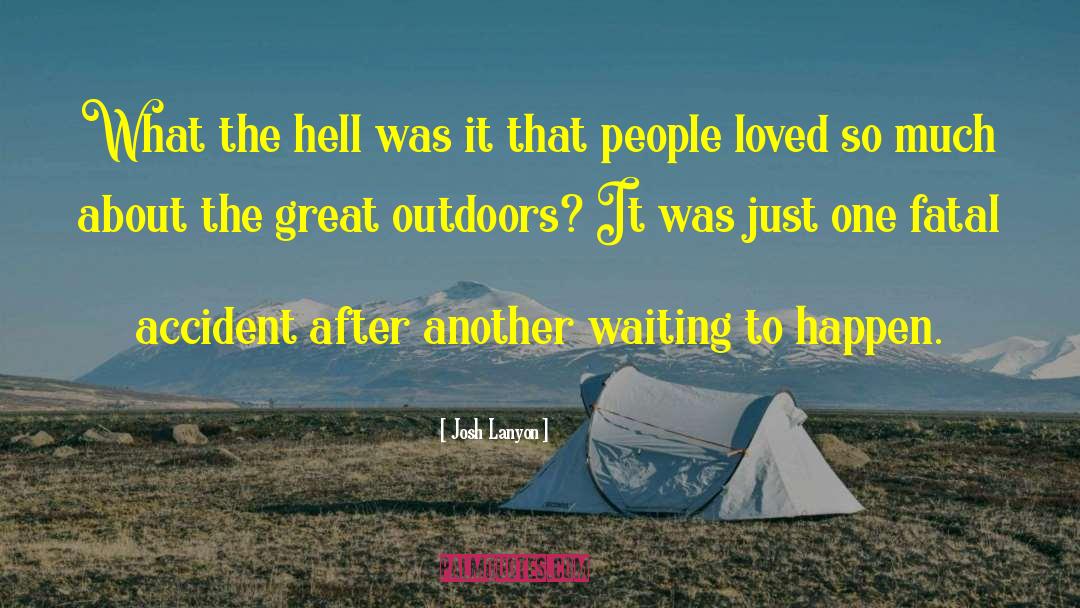 Great Outdoors quotes by Josh Lanyon