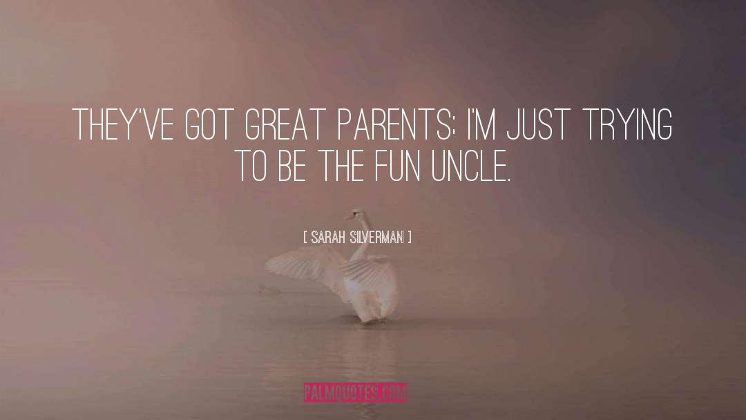 Great Parents quotes by Sarah Silverman