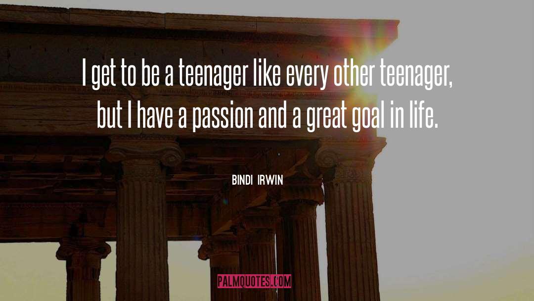 Great Passion quotes by Bindi Irwin