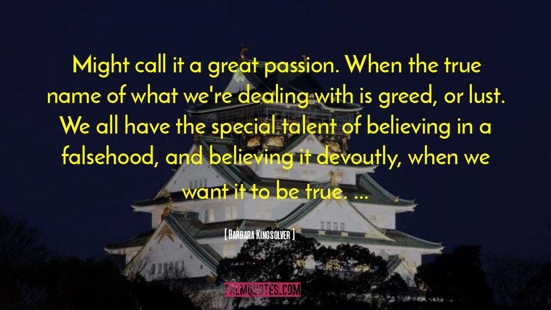 Great Passion quotes by Barbara Kingsolver