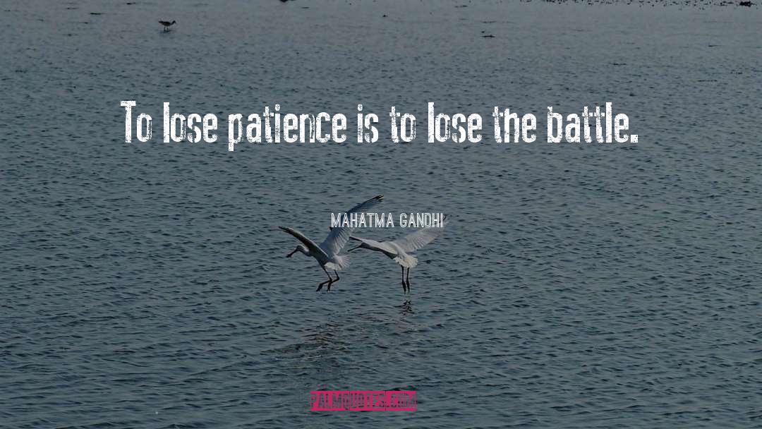 Great Patience quotes by Mahatma Gandhi