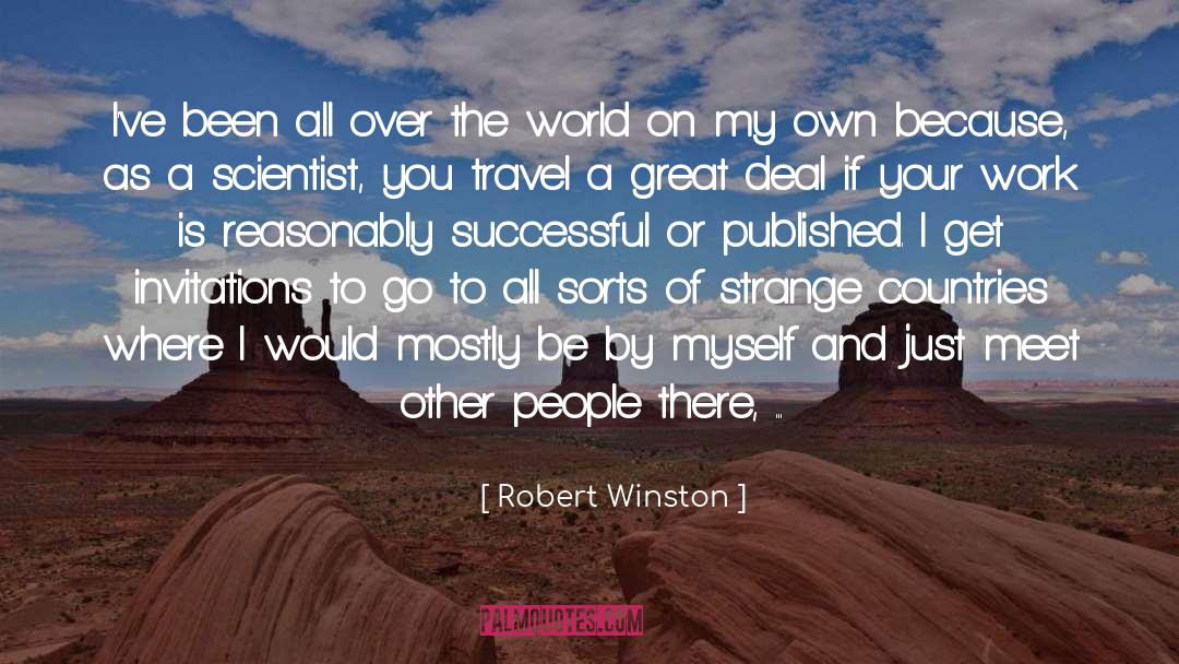 Great People quotes by Robert Winston