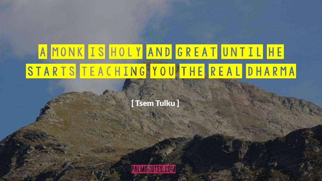 Great Performance quotes by Tsem Tulku