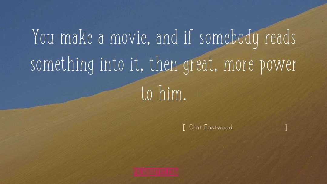 Great Performance quotes by Clint Eastwood