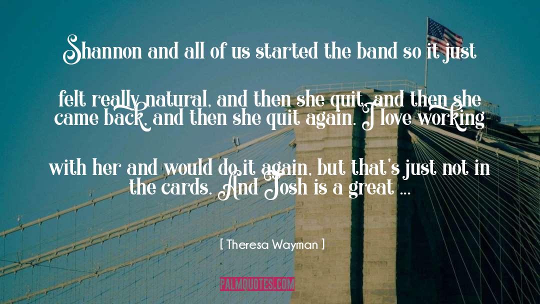 Great Person quotes by Theresa Wayman