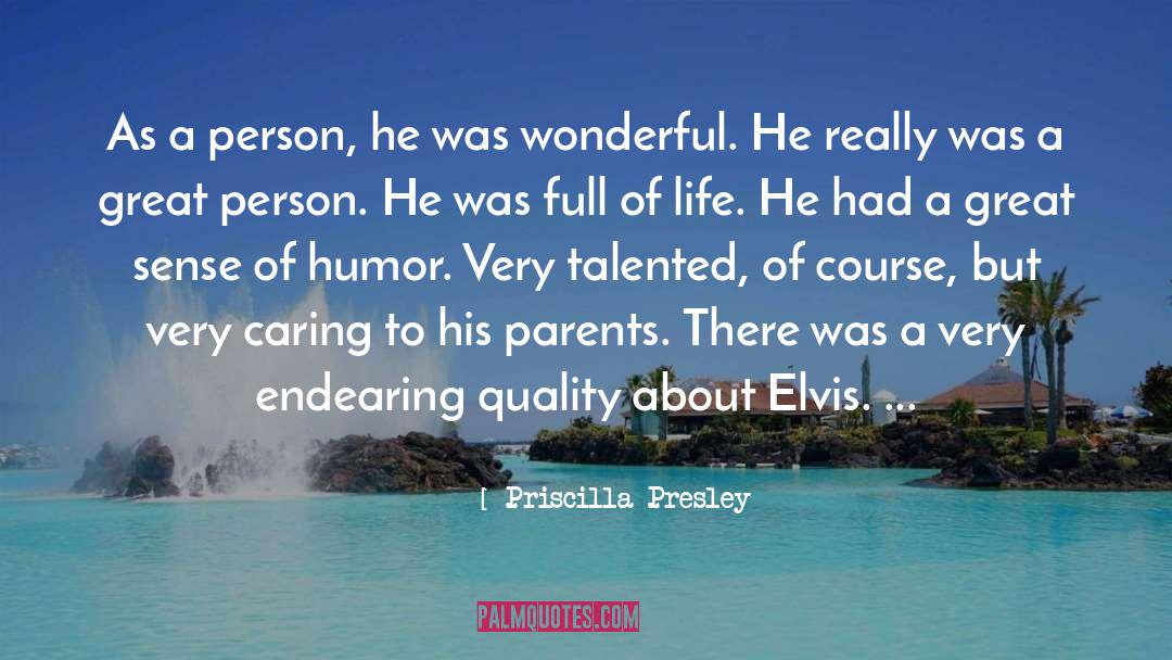Great Person quotes by Priscilla Presley