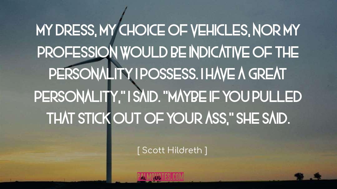 Great Personality quotes by Scott Hildreth