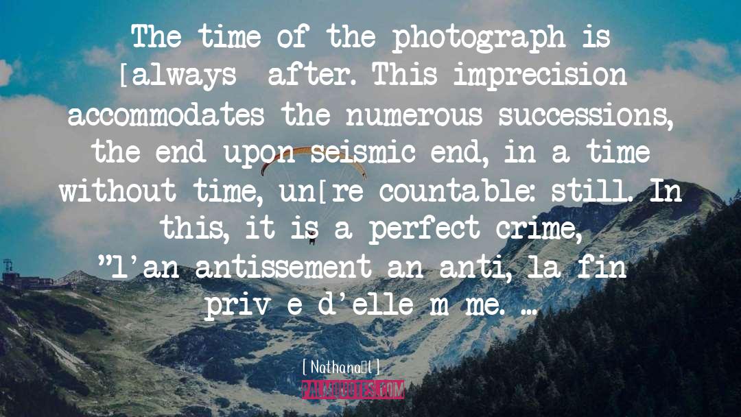 Great Photography quotes by Nathanaël