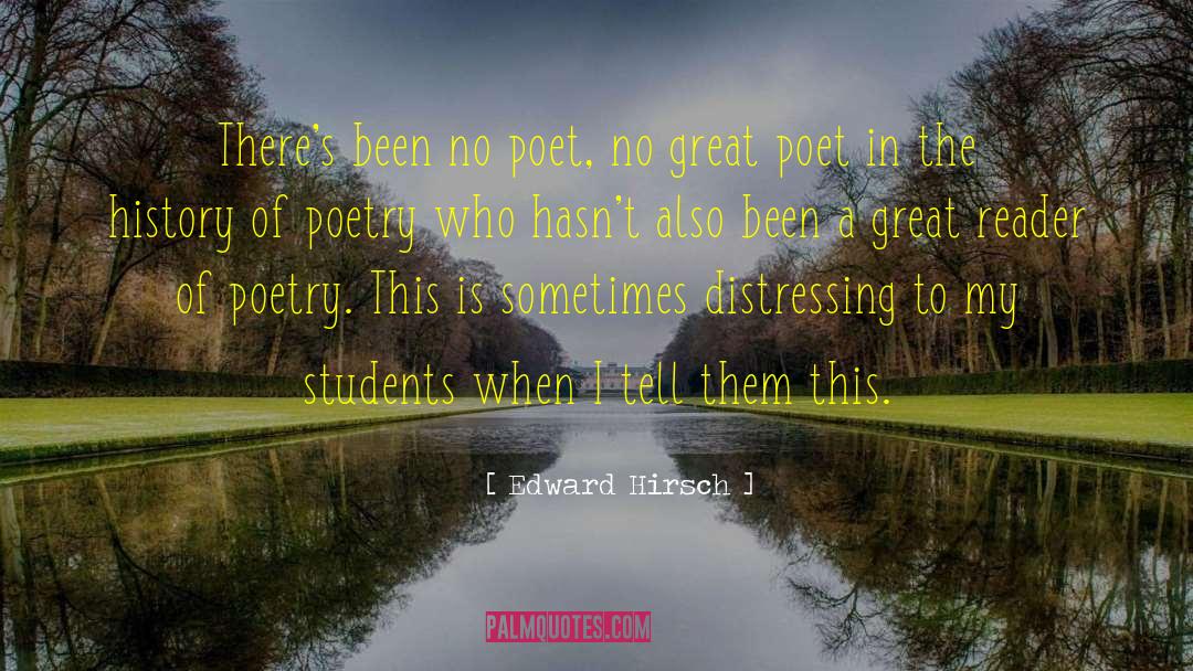 Great Poet quotes by Edward Hirsch