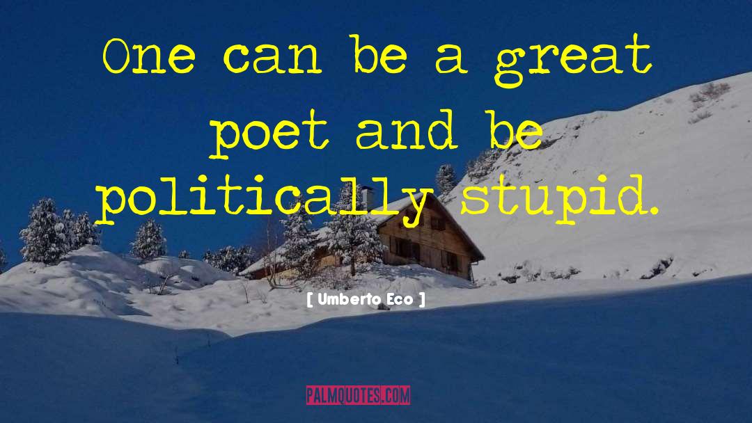 Great Poet quotes by Umberto Eco