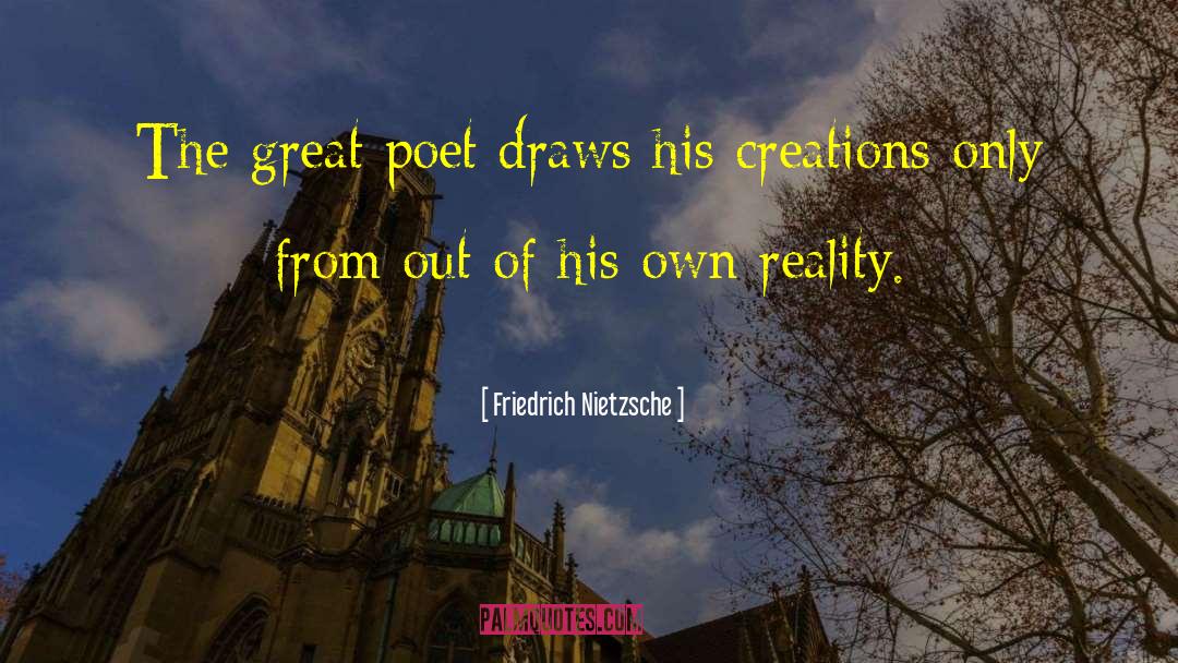 Great Poet quotes by Friedrich Nietzsche