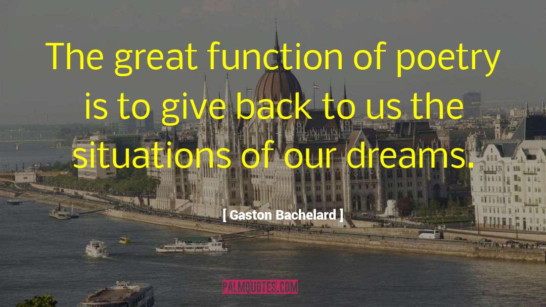 Great Poetry quotes by Gaston Bachelard