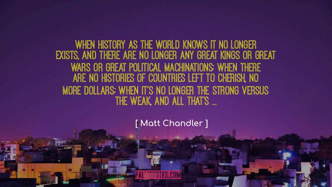 Great Political quotes by Matt Chandler