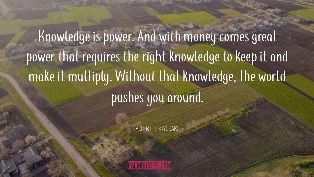 Great Power quotes by Robert T. Kiyosaki