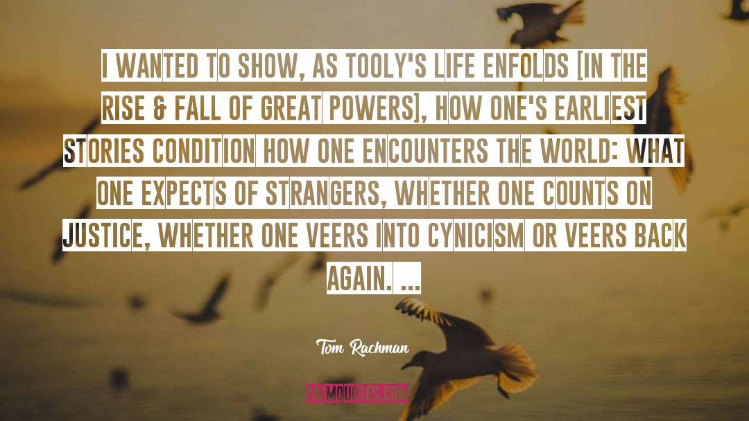 Great Powers quotes by Tom Rachman