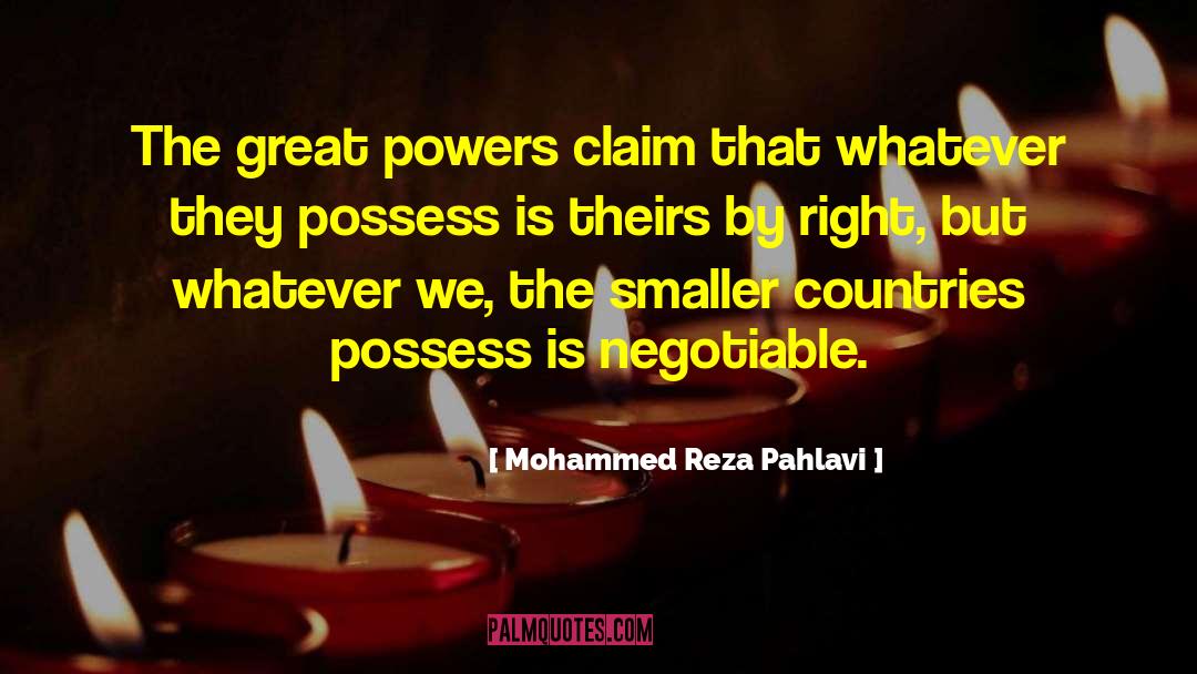 Great Powers quotes by Mohammed Reza Pahlavi