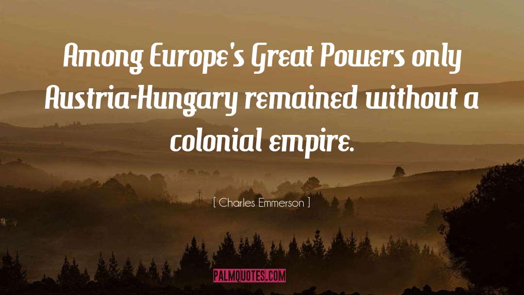 Great Powers quotes by Charles Emmerson