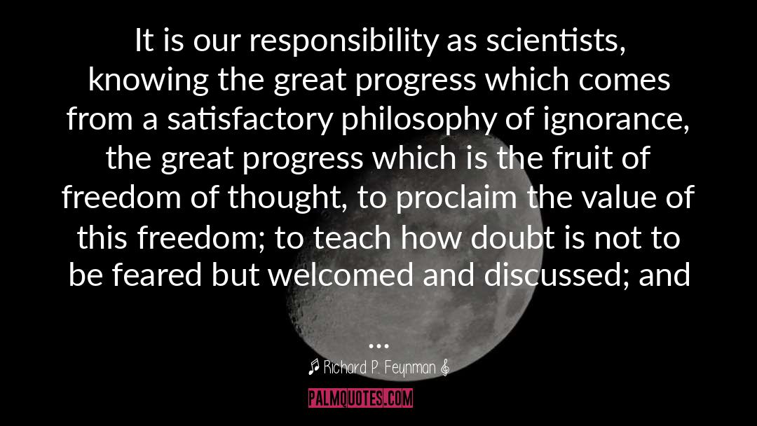 Great Progress quotes by Richard P. Feynman