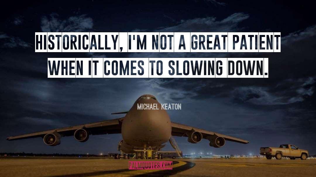 Great Progress quotes by Michael Keaton