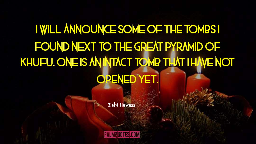 Great Pyramid quotes by Zahi Hawass