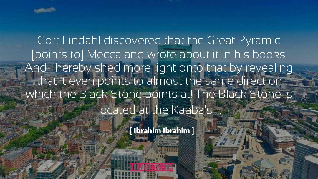 Great Pyramid quotes by Ibrahim Ibrahim