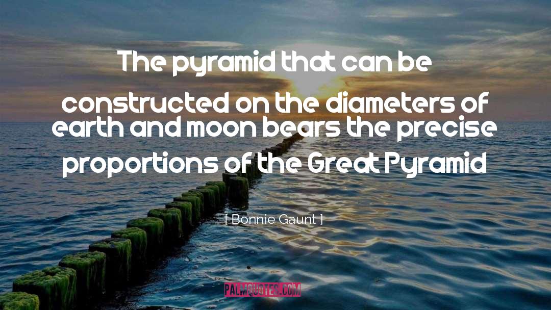 Great Pyramid quotes by Bonnie Gaunt