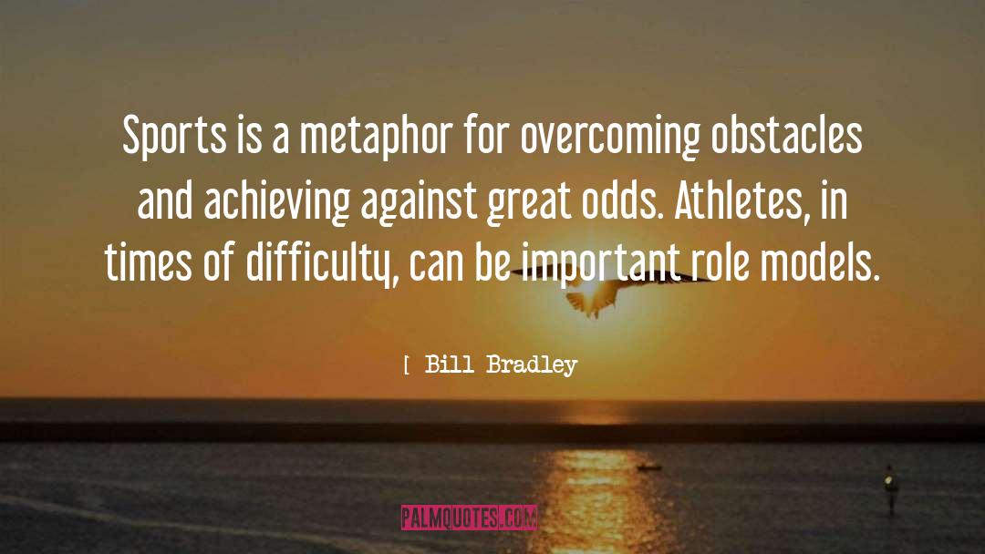 Great Qualities quotes by Bill Bradley