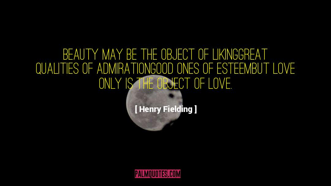 Great Qualities quotes by Henry Fielding