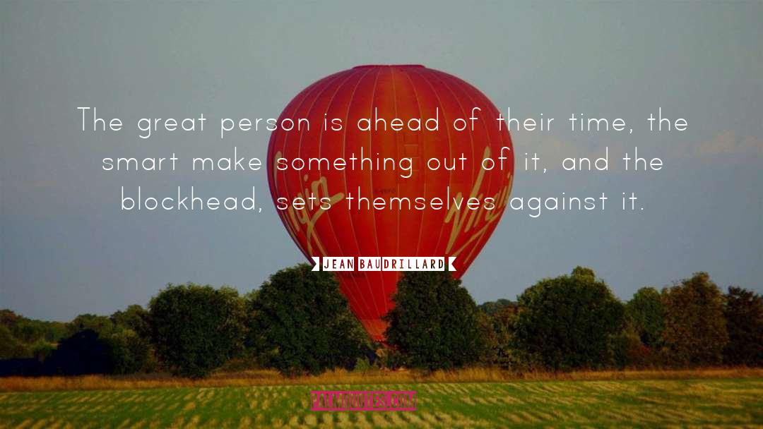 Great Qualities quotes by Jean Baudrillard