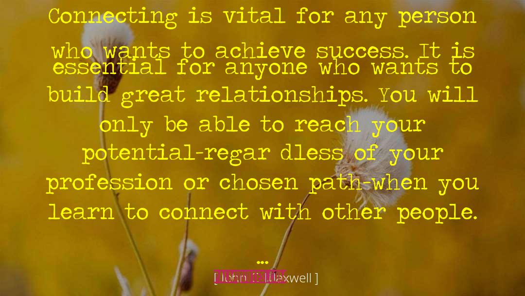 Great Relationship quotes by John C. Maxwell