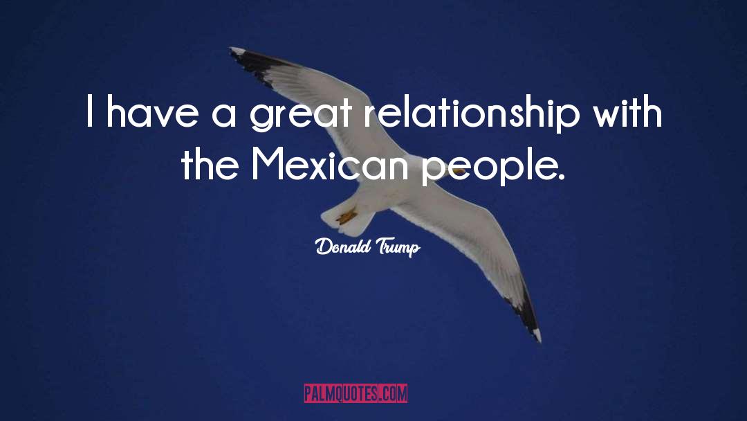Great Relationship quotes by Donald Trump