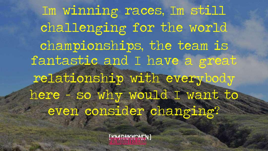 Great Relationship quotes by Kimi Raikkonen