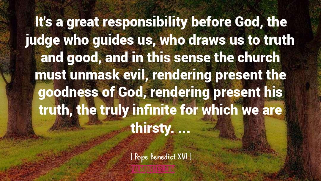 Great Responsibility quotes by Pope Benedict XVI