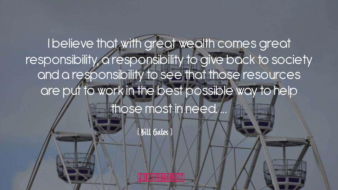 Great Responsibility quotes by Bill Gates