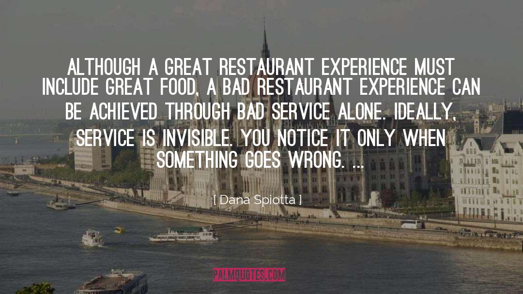 Great Restaurant Service quotes by Dana Spiotta
