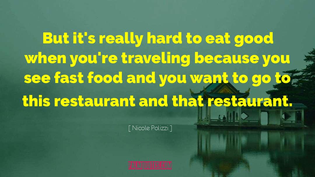 Great Restaurant Service quotes by Nicole Polizzi