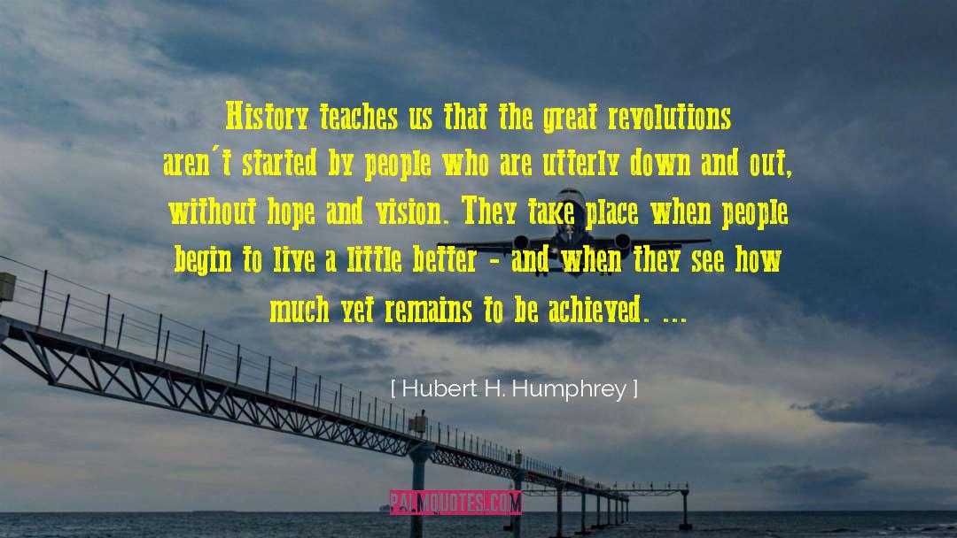 Great Revolutions quotes by Hubert H. Humphrey