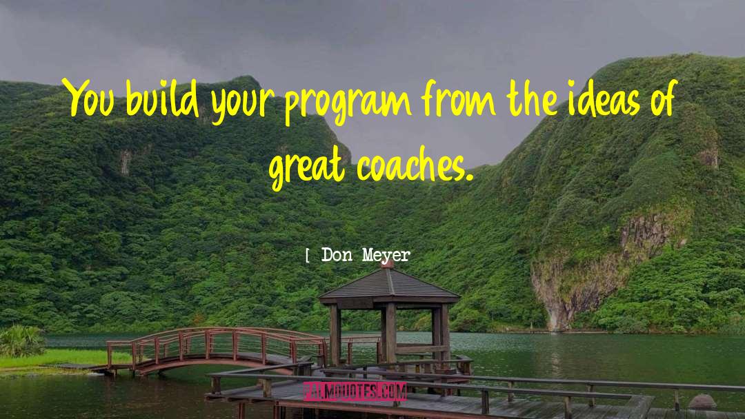 Great Revolutions quotes by Don Meyer