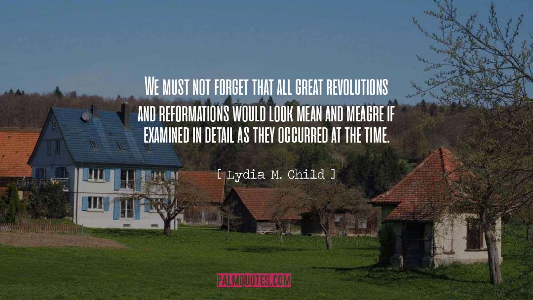 Great Revolutions quotes by Lydia M. Child