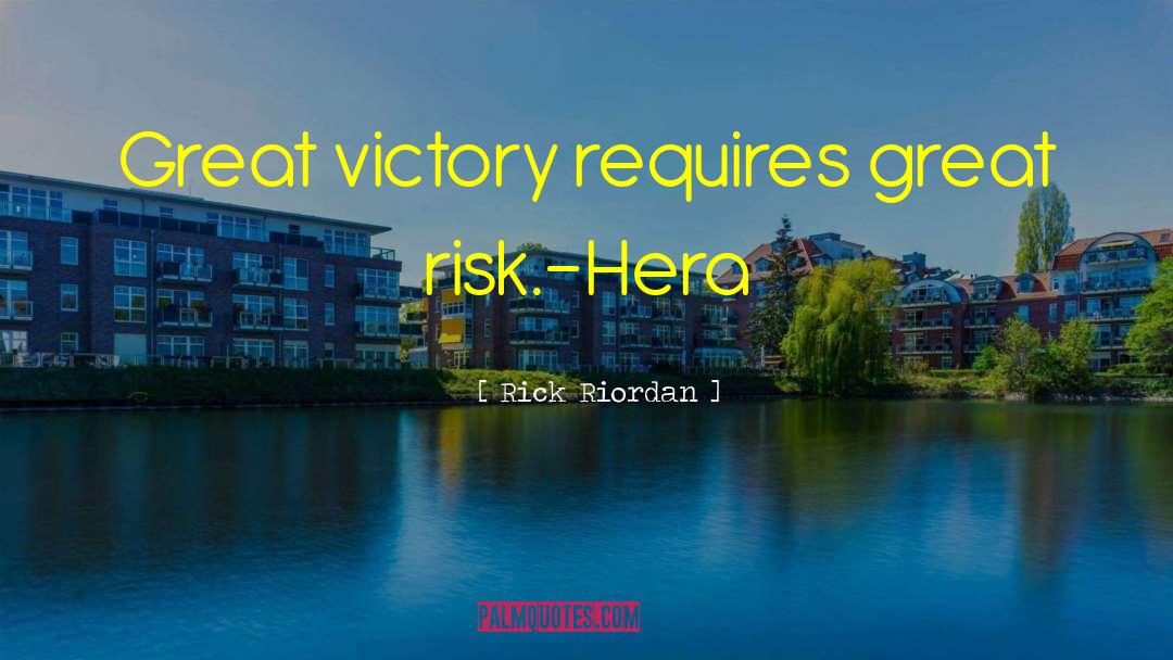 Great Risk quotes by Rick Riordan