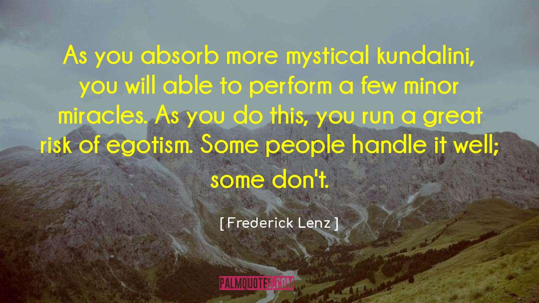 Great Risk quotes by Frederick Lenz