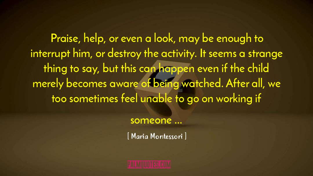 Great Sacrifice quotes by Maria Montessori