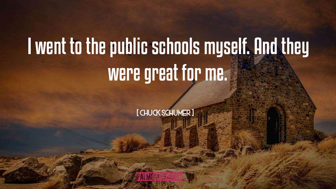 Great Schools quotes by Chuck Schumer