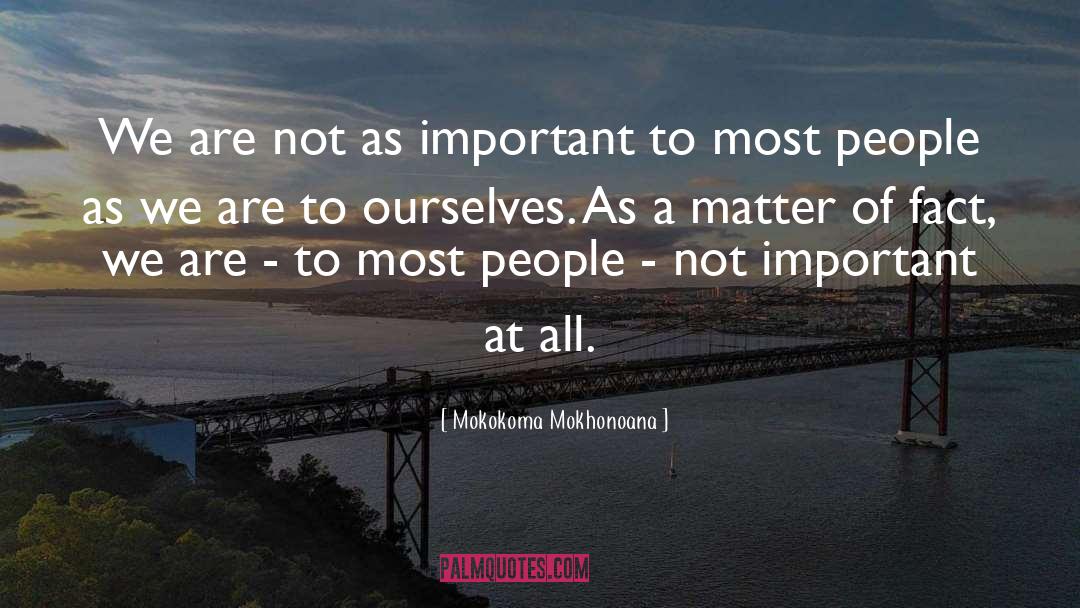 Great Self Esteem quotes by Mokokoma Mokhonoana