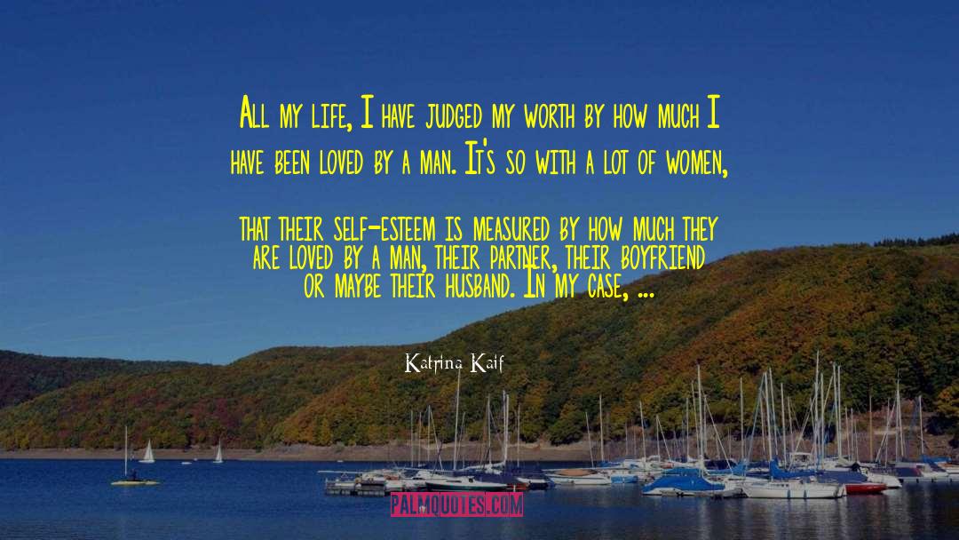 Great Self Esteem quotes by Katrina Kaif