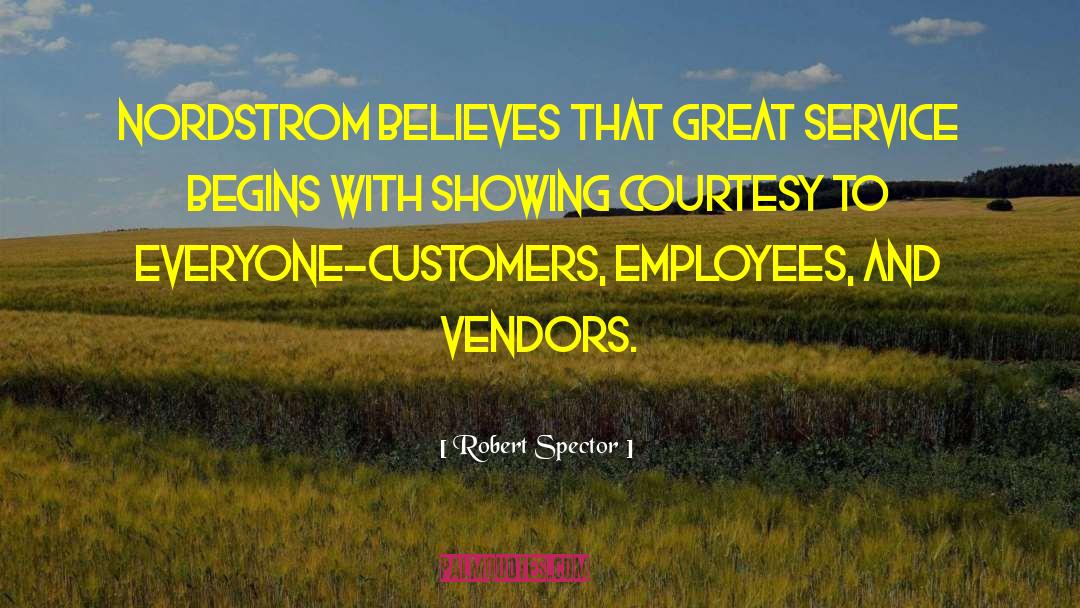 Great Service quotes by Robert Spector