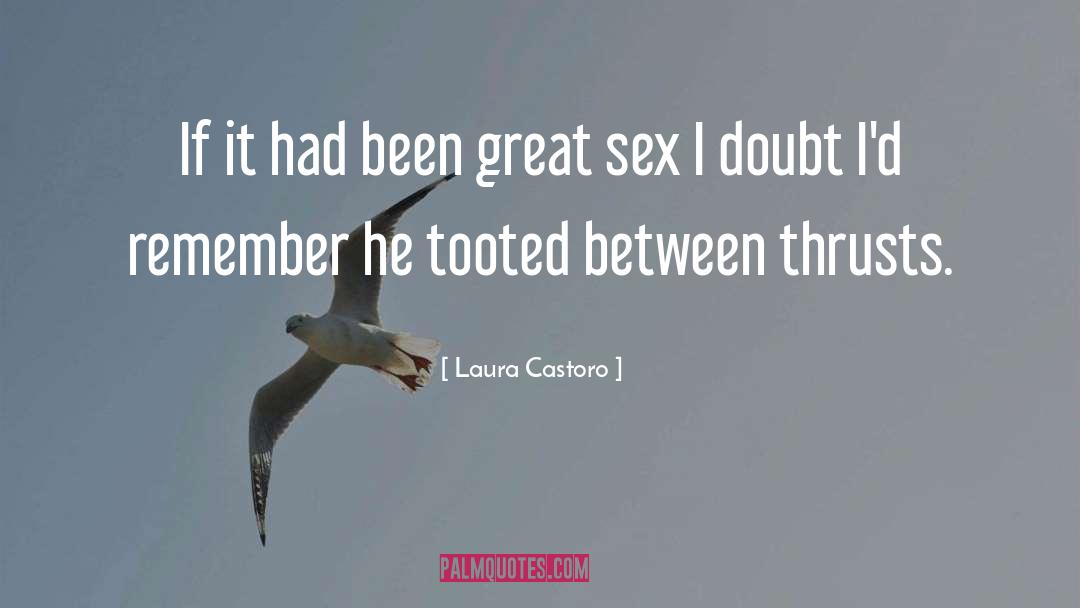 Great Sex quotes by Laura Castoro