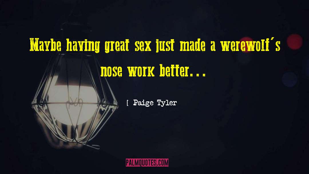 Great Sex quotes by Paige Tyler